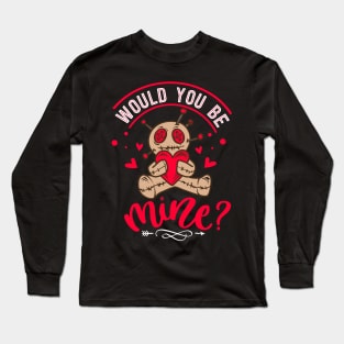 Would You Be Mine Long Sleeve T-Shirt